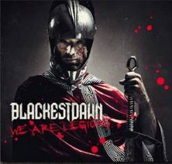Blackest Dawn (GER) : We Are Legions